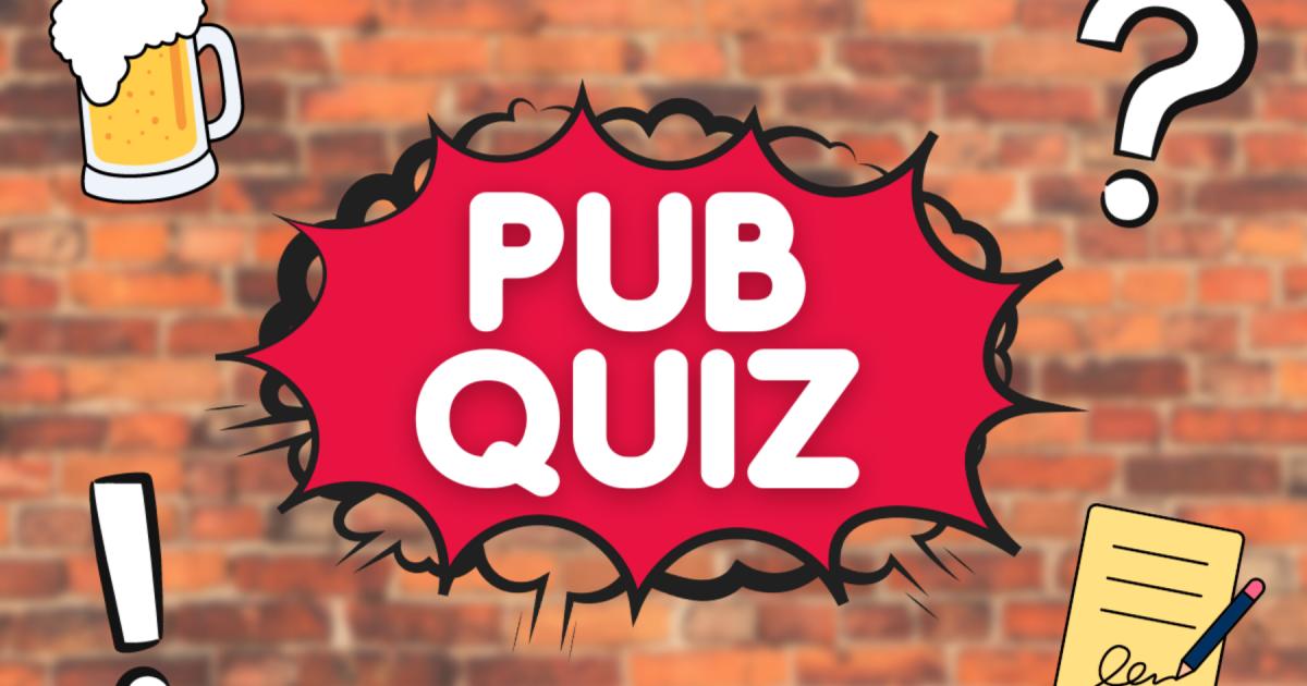 ikke fajance fiktion Pub Quiz March 4: How smart are you? Test your knowledge | The Oldham Times